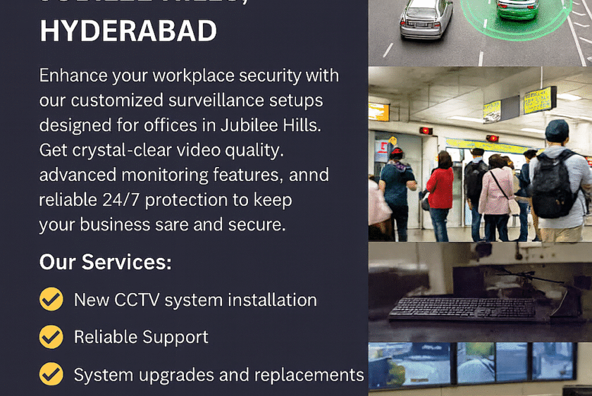 CCTV Installation for Offices in Jubilee Hills Hyderabad